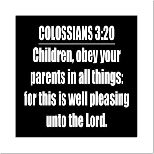 Colossians 3:20 King James Version Posters and Art